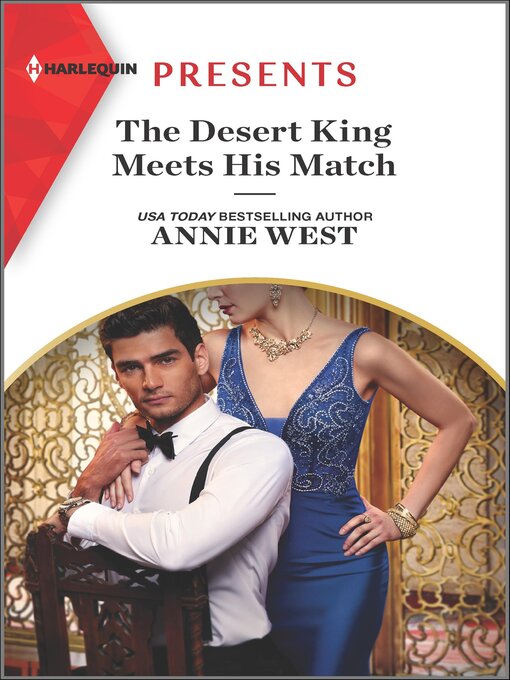 Title details for The Desert King Meets His Match by Annie West - Available